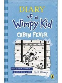 Diary of a Wimpy Kid 6:Cabin Fever